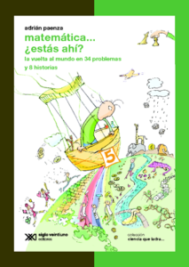 Portada del libro "Matemática... ¿Estás ahí? La vuelta al mundo en 34 problemas y 8 historias"